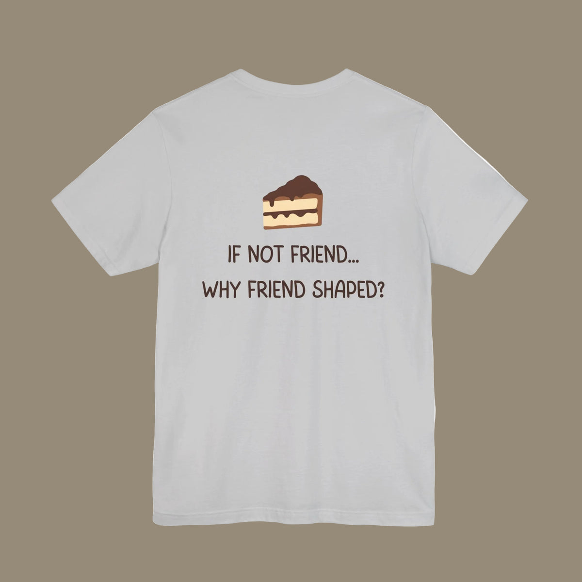 Grey t-shirt with a piece of cake graphic and text on the back against a Grey background